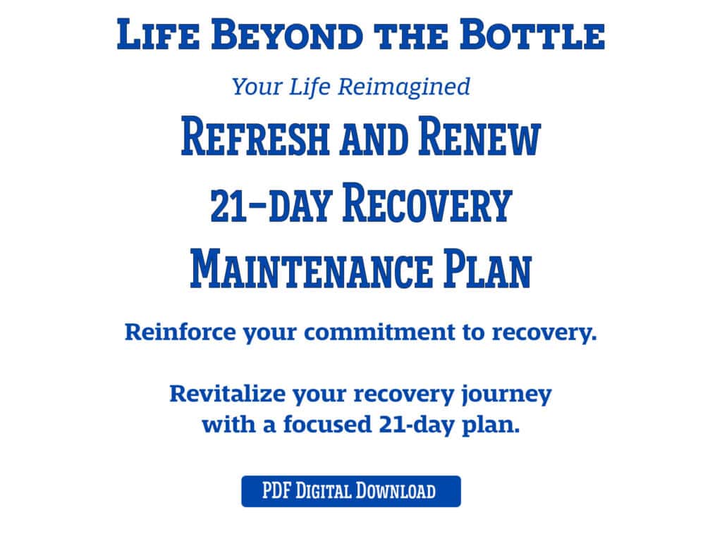 Life Beyond the Bottle Refresh and Renew 21-day Recovery Maintenance Plan workbook cover. Blue text on a white background.